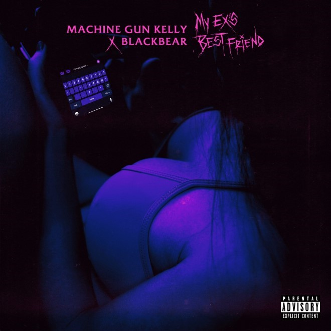 Machine Gun Kelly feat. blackbear – my ex’s best friend